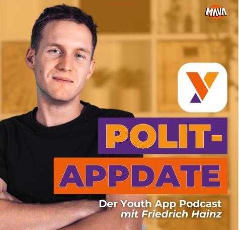 Polit-Appdate- Der neue Politik-Podcast der Youth App